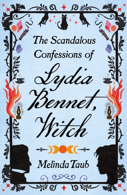 Book cover of The Scandalous Confessions of Lydia Bennet, Witch