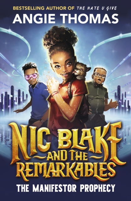 Book cover of Nic Blake and the Remarkables: The Manifestor Prophecy