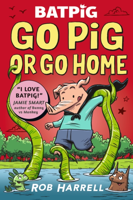 Book cover of Batpig: Go Pig or Go Home