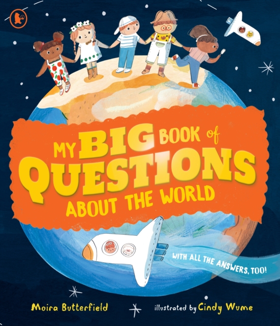 Book cover of My Big Book of Questions About the World (with all the Answers, too!)