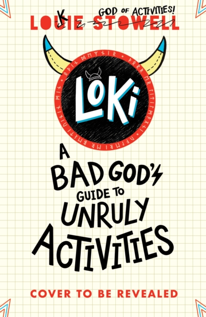Book cover of Loki: A Bad God's Guide to Unruly Activities