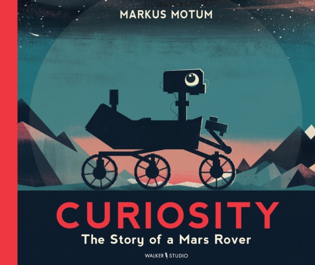 Book cover of Curiosity: The Story of a Mars Rover