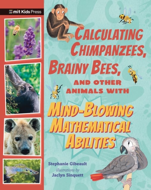 Book cover of Calculating Chimpanzees, Brainy Bees, and Other Animals with Mind-Blowing Mathematical Abilities