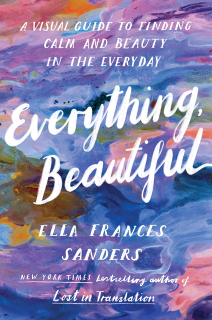 Book cover of Everything, Beautiful