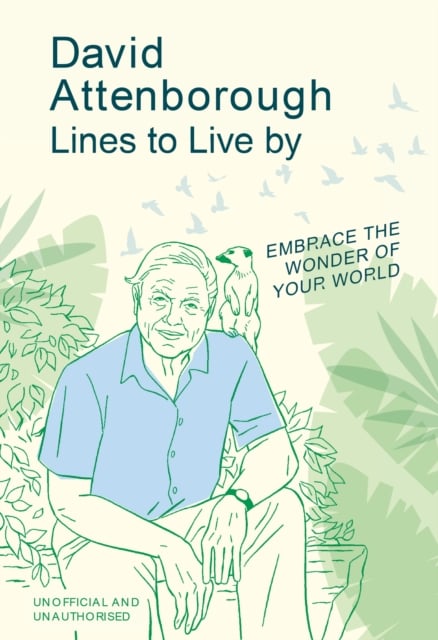 Book cover of David Attenborough Lines to Live By