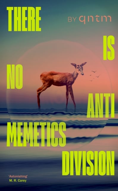 Book cover of There Is No Antimemetics Division