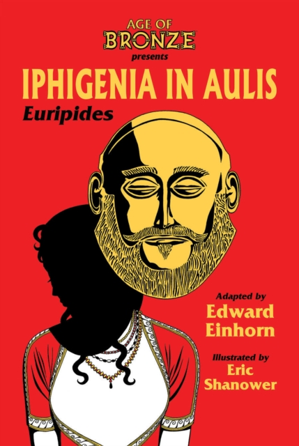 Book cover of Iphigenia In Aulis, The Age of Bronze Edition