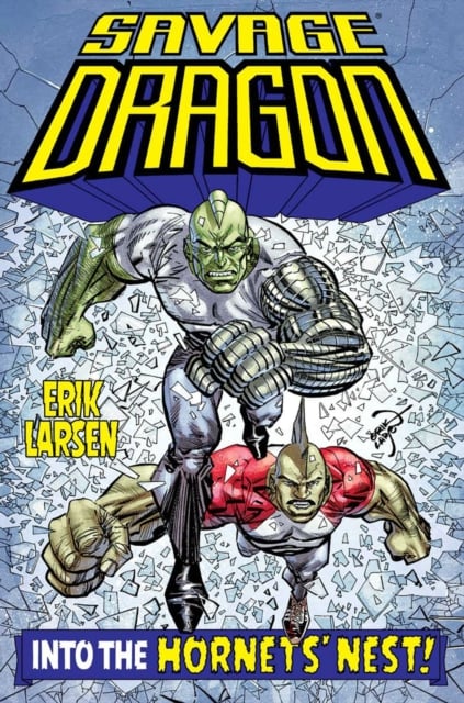 Book cover of Savage Dragon: Into the Hornet's Nest