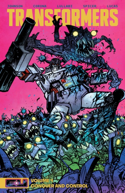 Book cover of Transformers Vol 4: Conquer and Control