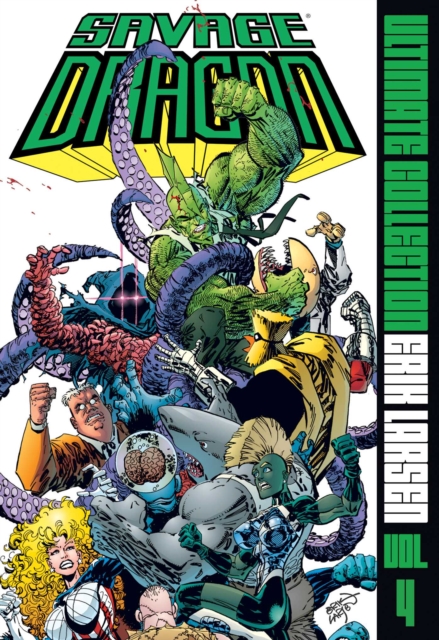 Book cover of Savage Dragon Ultimate Collection Vol. 4