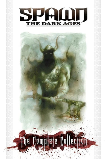 Book cover of Spawn the Dark Ages: The Complete  Collection