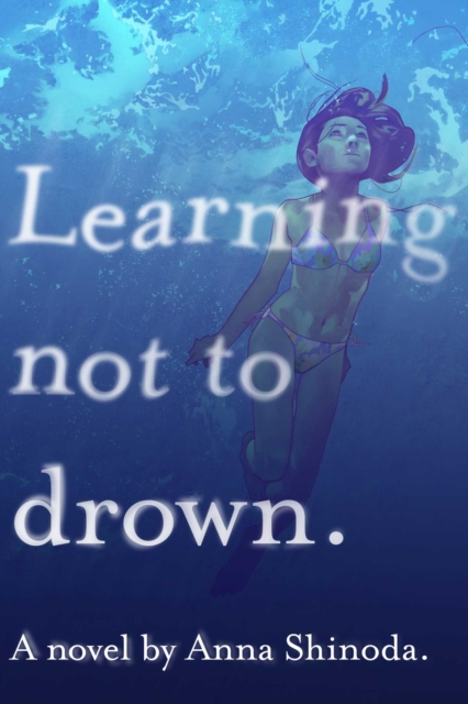 Book cover of Learning Not to Drown