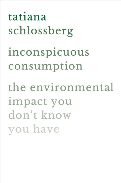 Book cover of Inconspicuous Consumption