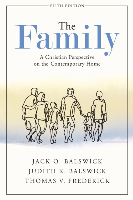 Book cover of The Family – A Christian Perspective on the Contemporary Home