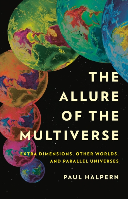 Book cover of The Allure of the Multiverse