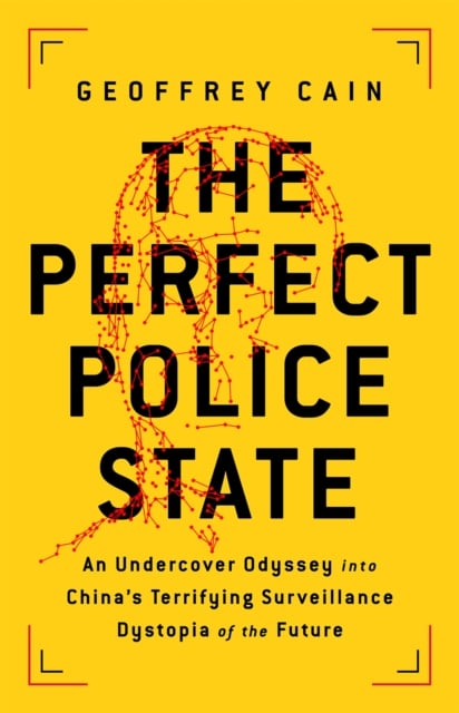Book cover of The Perfect Police State
