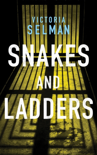 Book cover of Snakes and Ladders
