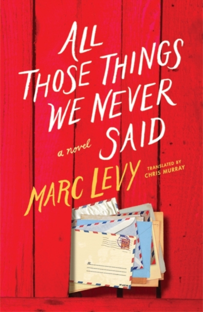 Book cover of All Those Things We Never Said