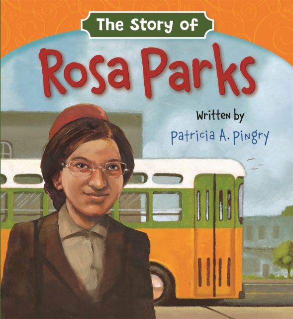 Book cover of The Story of Rosa Parks