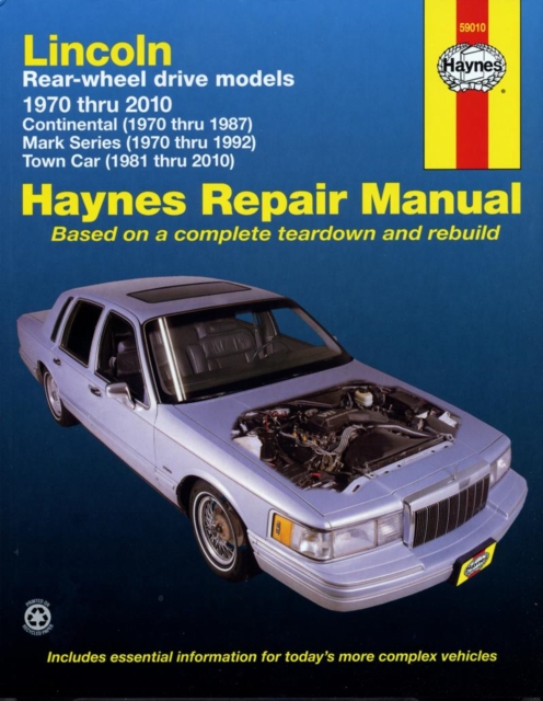 Book cover of Lincoln RWD covering Continental (70-87) Mark Series (70-92) Town Car (81-10) Haynes Repair Manual (USA)