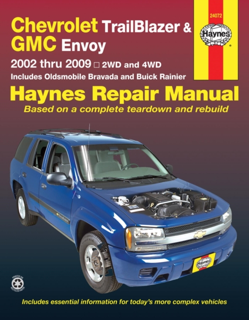 Book cover of Chevrolet TrailBlazer, TrailBlazer EXT, GMC Envoy, GMC Envoy XL, Oldsmobile Bravada & Buick Rainier with 4.2L, 5.3L V8 or 6.0L V8 engines (2002 -2009) Haynes Repair Manual (USA)