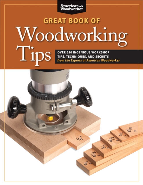 Book cover of Great Book of Woodworking Tips