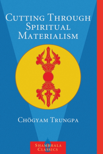 Book cover of Cutting Through Spiritual Materialism