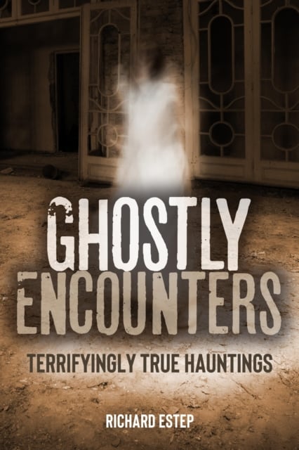 Book cover of Ghostly Encounters