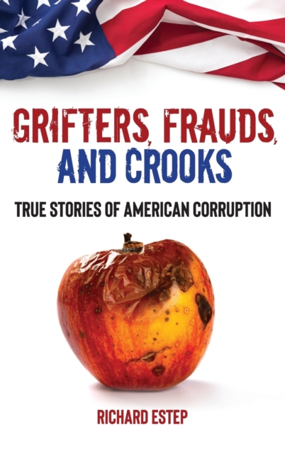 Book cover of Grifters, Frauds, and Crooks