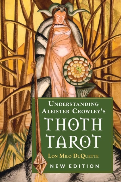 Book cover of Understanding Aleister Crowley's Thoth Tarot