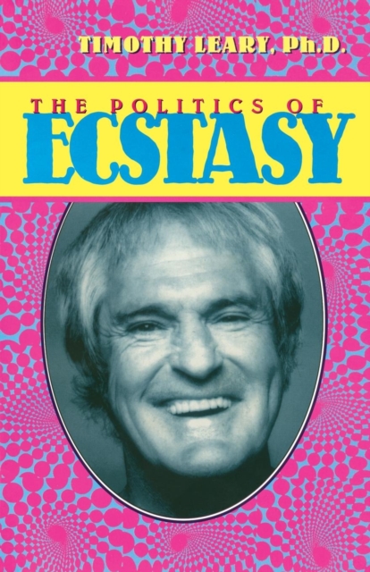 Book cover of The Politics of Ecstasy
