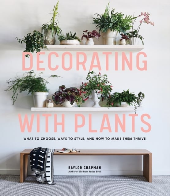 Book cover of Decorating with Plants