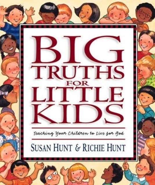 Book cover of Big Truths for Little Kids