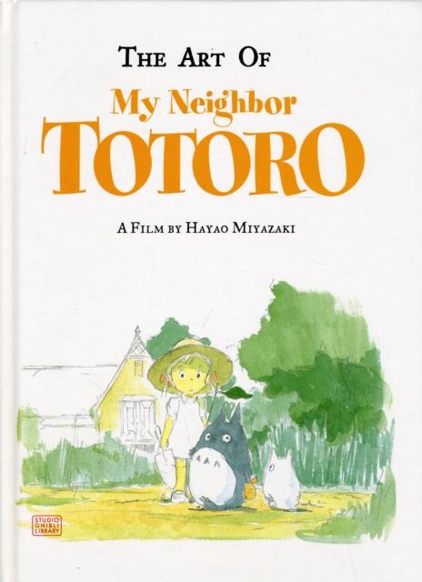 Book cover of The Art of My Neighbor Totoro