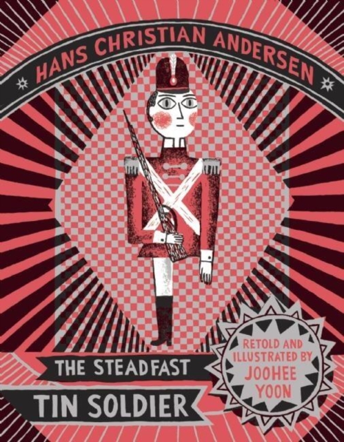 Book cover of The Steadfast Tin Soldier