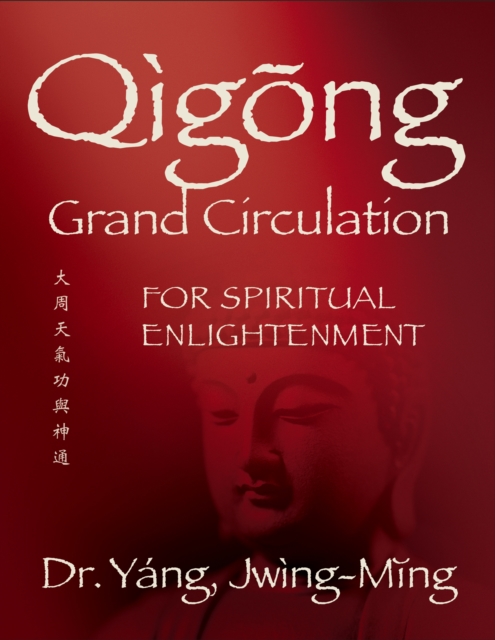 Book cover of Qigong Grand Circulation For Spiritual Enlightenment