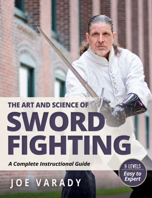 Book cover of The Art and Science of Sword Fighting
