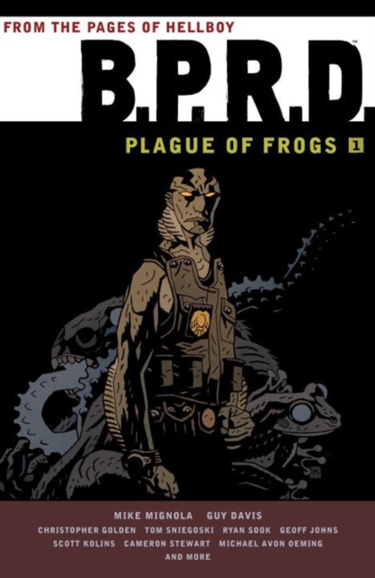 Book cover of B.p.r.d: Plague Of Frogs Volume 1