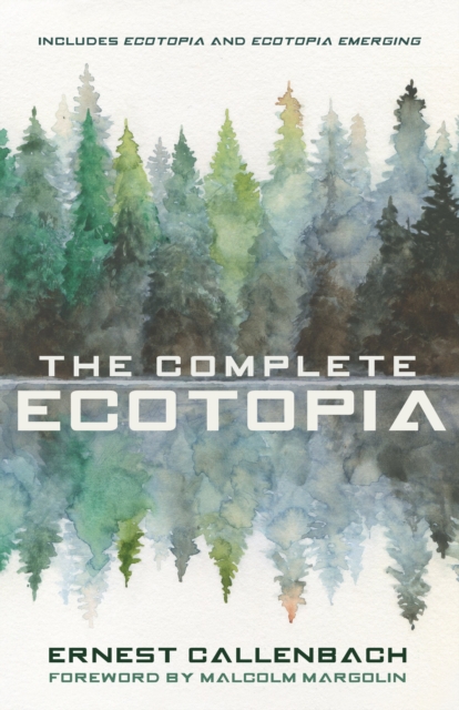Book cover of The Complete Ecotopia