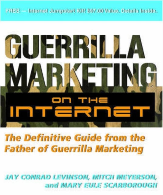 Book cover of Guerilla Marketing on the Internet: The Definitive Guide from the Father of Guerilla Marketing