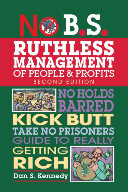 Book cover of No B.S. Ruthless Management of People and Profits