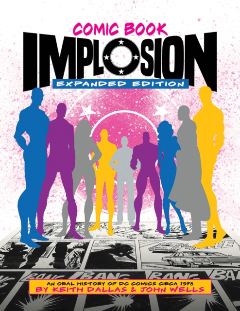 Book cover of Comic Book Implosion (Expanded Edition)