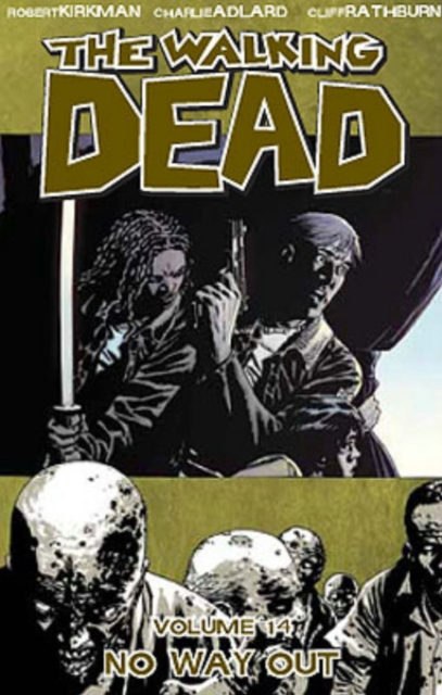 Book cover of The Walking Dead Volume 14: No Way Out