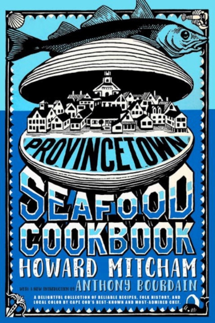 Book cover of Provincetown Seafood Cookbook