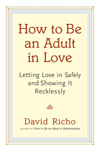 Book cover of How to Be an Adult in Love