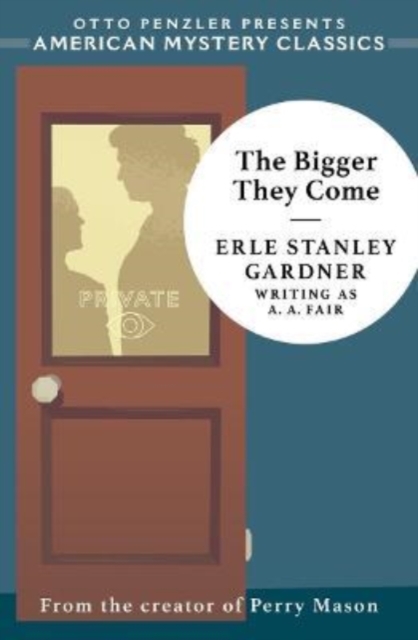 Book cover of The Bigger They Come