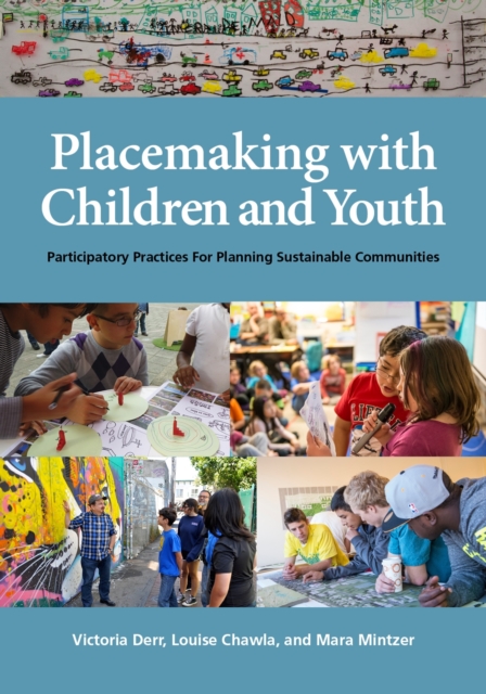 Book cover of Placemaking with Children and Youth
