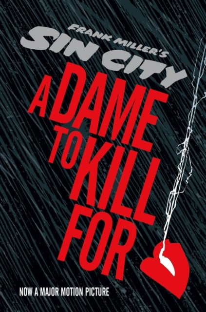 Book cover of Sin City 2: A Dame To Kill For