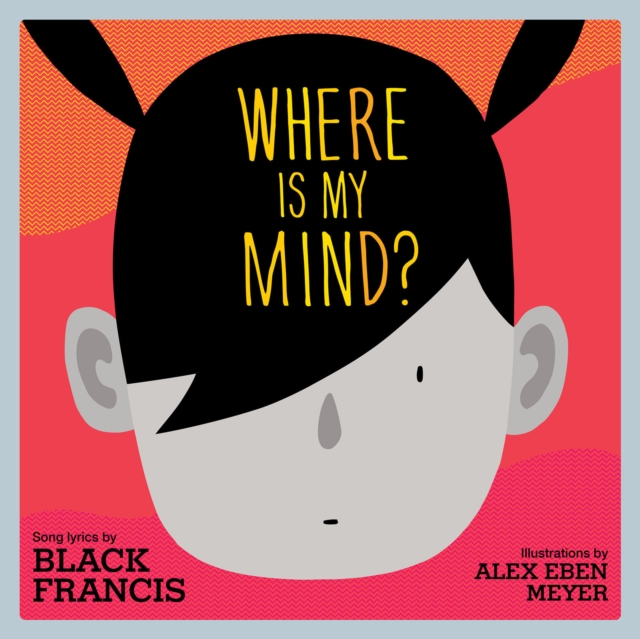 Book cover of Where Is My Mind?