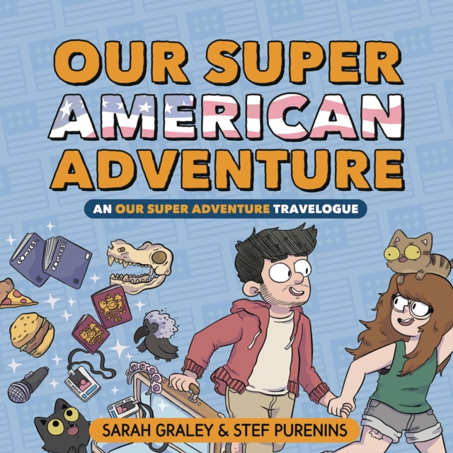 Book cover of Our Super American Adventure